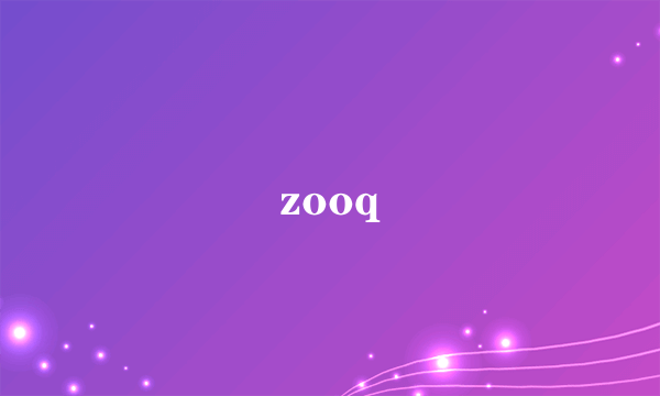 zooq