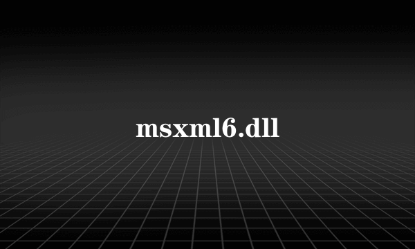 msxml6.dll