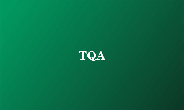 TQA