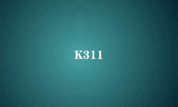 K311