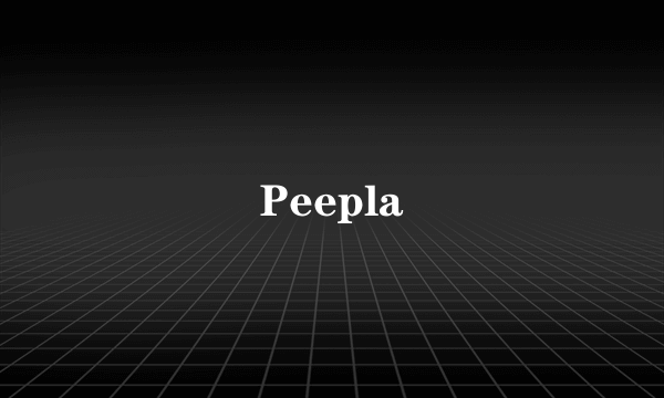 Peepla