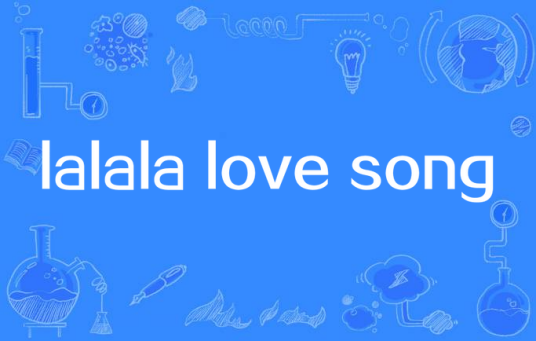 lalala love song