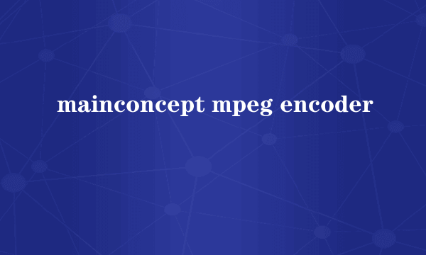 mainconcept mpeg encoder