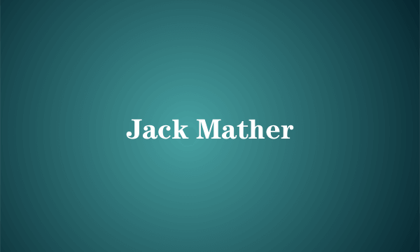 Jack Mather