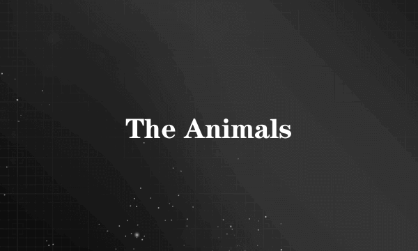 The Animals