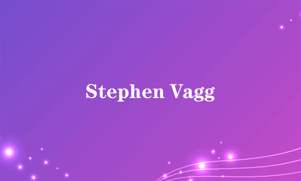 Stephen Vagg