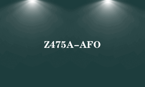 Z475A-AFO