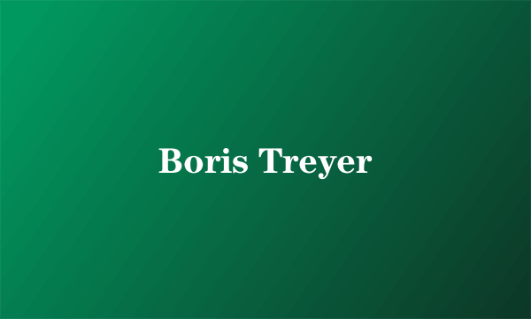 Boris Treyer