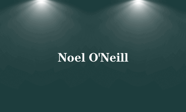 Noel O'Neill