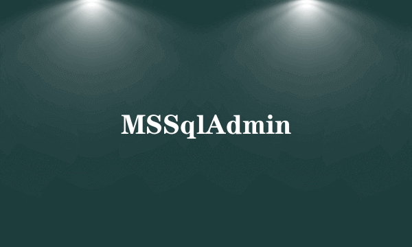 MSSqlAdmin