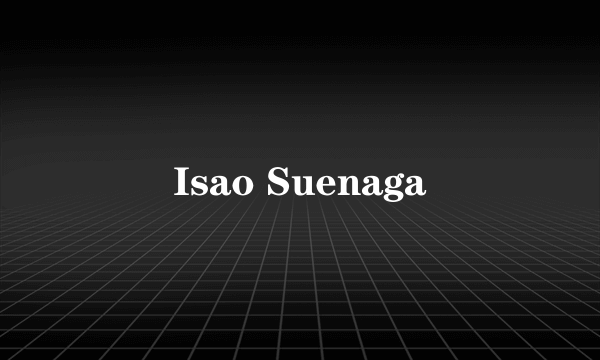 Isao Suenaga