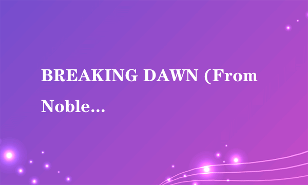 BREAKING DAWN (From Noblesse)