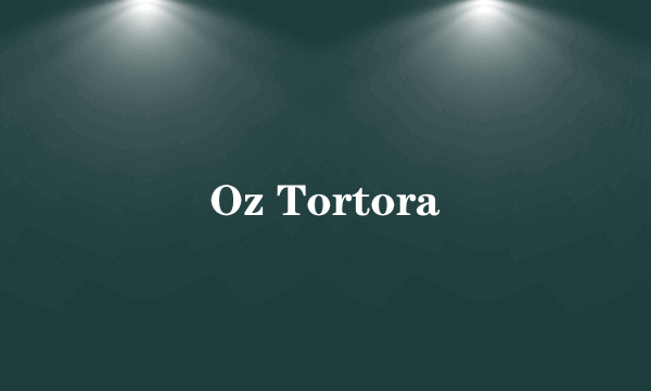 Oz Tortora