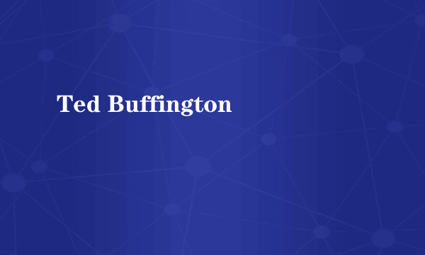 Ted Buffington