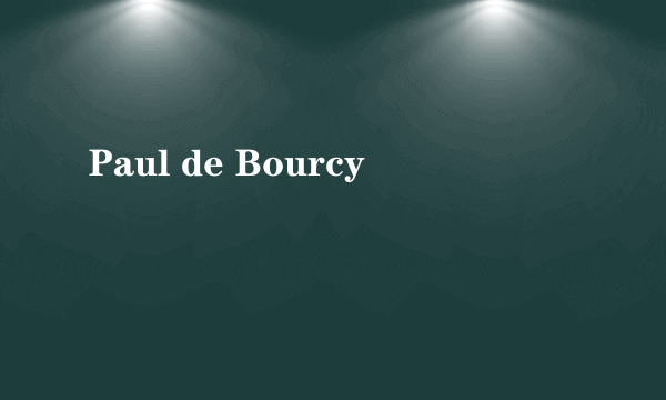 Paul de Bourcy