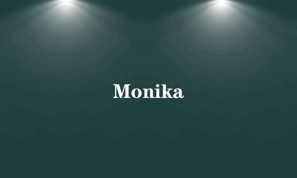 Monika