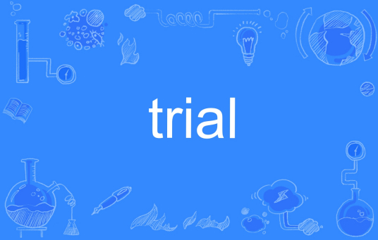 trial