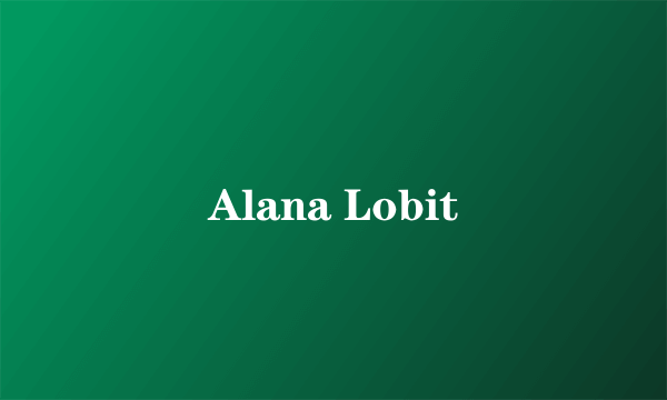 Alana Lobit