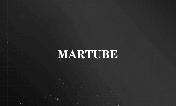 MARTUBE