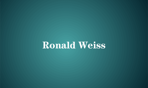 Ronald Weiss