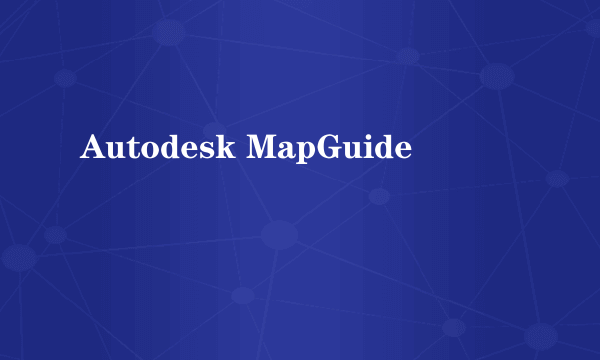 Autodesk MapGuide