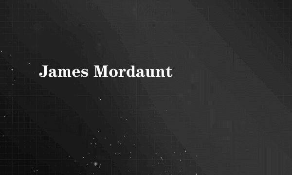 James Mordaunt