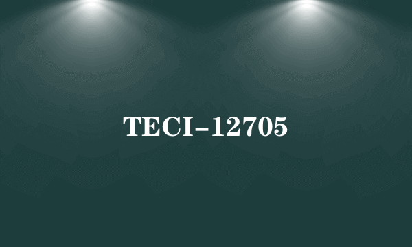 TECI-12705