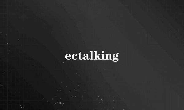 ectalking