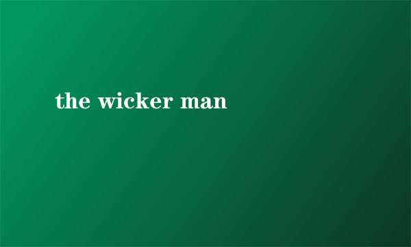 the wicker man