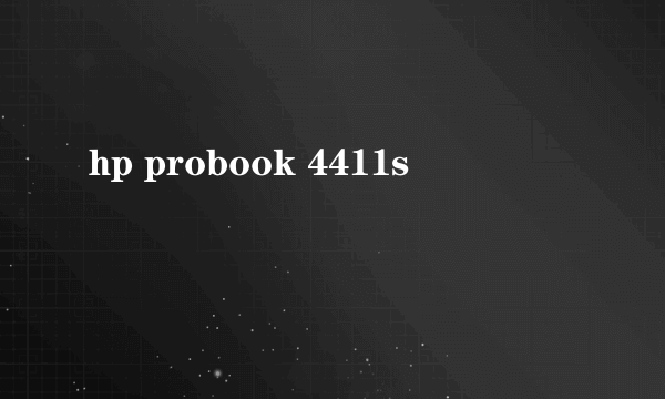 hp probook 4411s