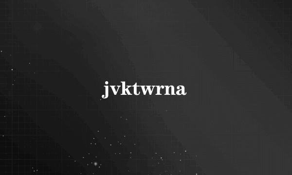 jvktwrna