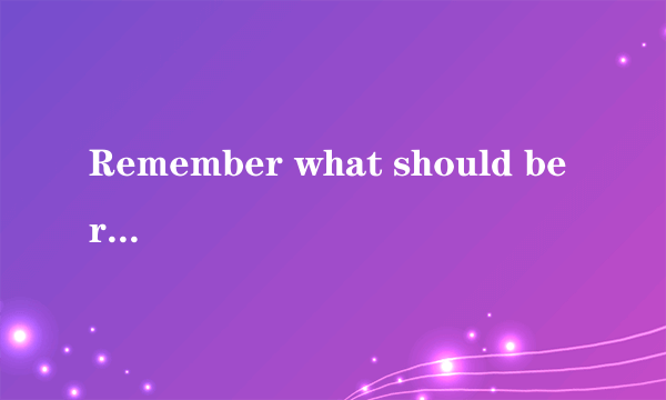 Remember what should be remembered and forget what should be forgotten.