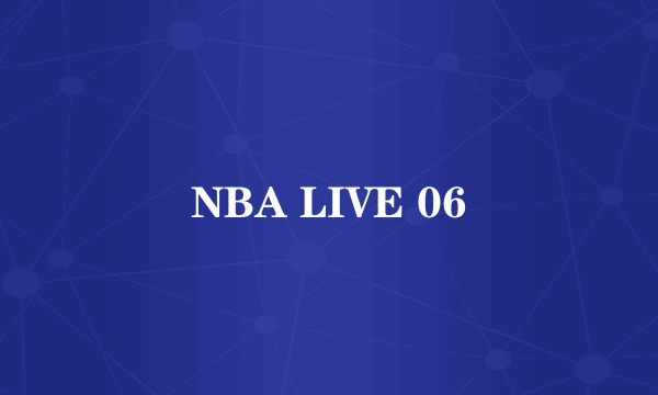 NBA LIVE 06