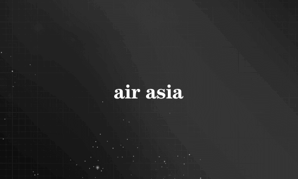 air asia