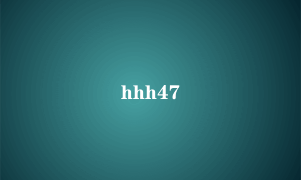 hhh47