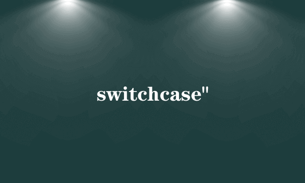 switchcase