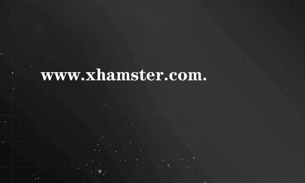 www.xhamster.com.