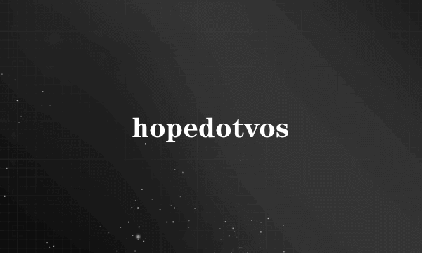 hopedotvos