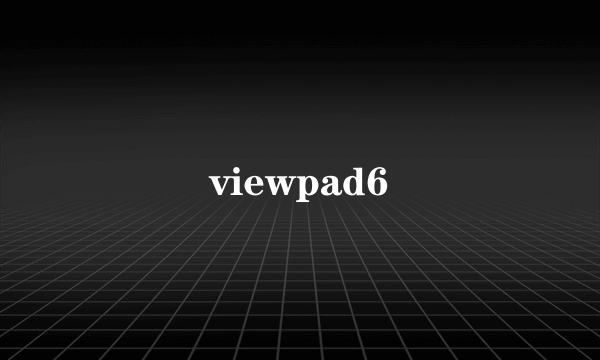 viewpad6