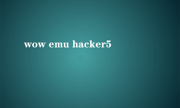 wow emu hacker5