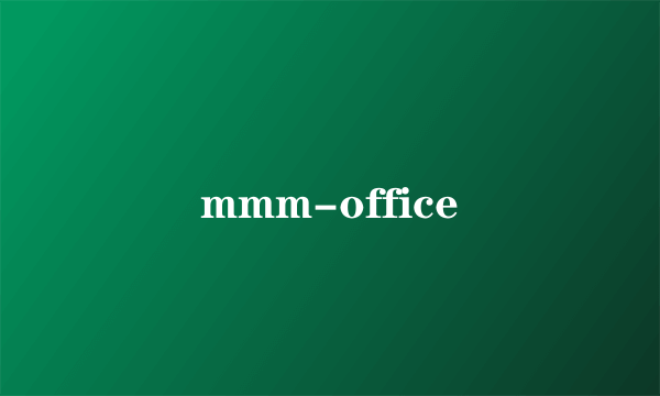 mmm-office